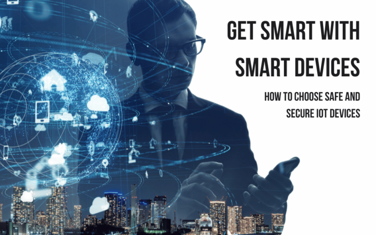 Visual Reference: Get Smart With Smart Devices How To Choose Safe And