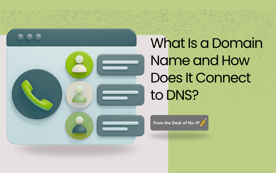 What Is a Domain Name and How Does It Connect to DNS?