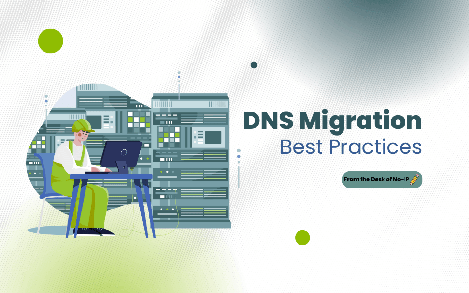 DNS Migration Best Practices