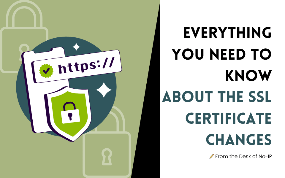 Green, black, and white background with a picture of a padlock and a URL bar with "https://" titled "Everything you need to know about the SSL certificate changes".