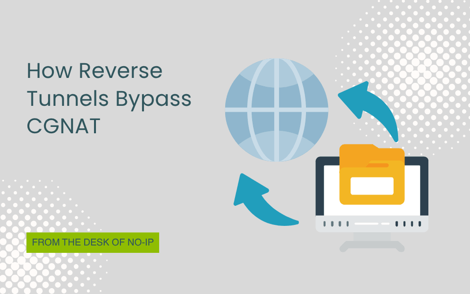 Gray background with image of a computer pointing arrows to a world icon. Title" How Reverse Tunnels Bypass CGNAT."